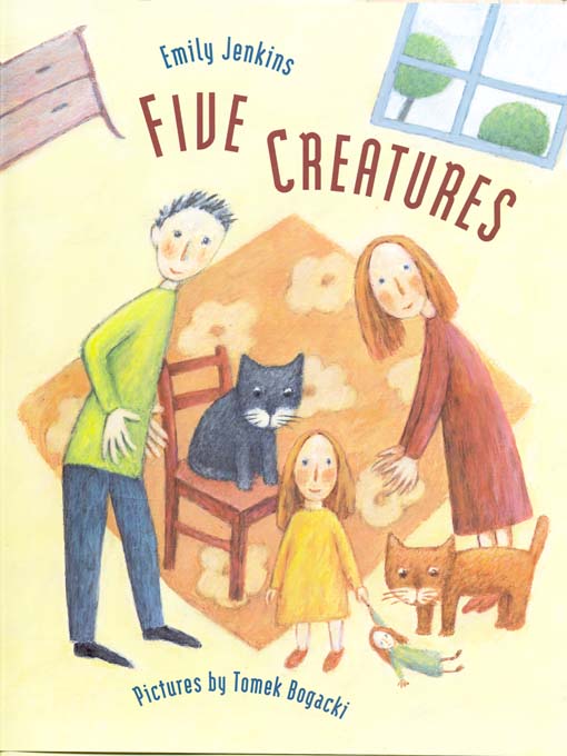 Title details for Five Creatures by Emily Jenkins - Available